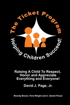 Paperback Raising A Child To Respect, Honor and Appreciate Everything and Everyone! Book