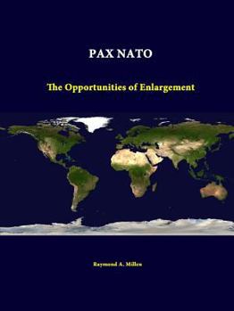 Paperback Pax NATO: The Opportunities of Enlargement Book