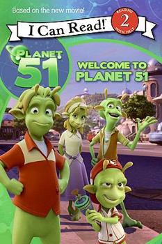 Paperback Planet 51: Welcome to Planet 51 (I Can Read Book 2) Book
