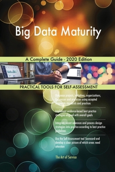 Paperback Big Data Maturity A Complete Guide - 2020 Edition Book