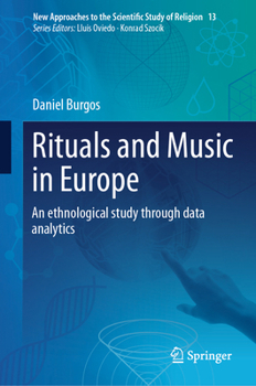 Hardcover Rituals and Music in Europe: An Ethnological Study Through Data Analytics Book