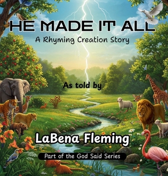 Hardcover He Made It All: A Rhyming Creation Story Book