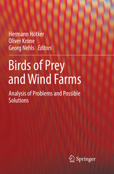 Birds of Prey and Wind Farms: Analysis of Problems and Possible Solutions
