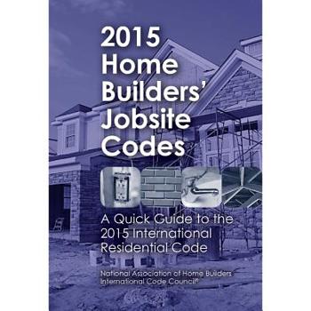 Spiral-bound 2015 Home Builders' Jobsite Codes Book