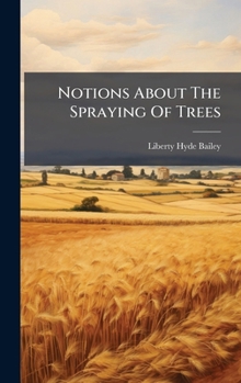 Notions About The Spraying Of Trees