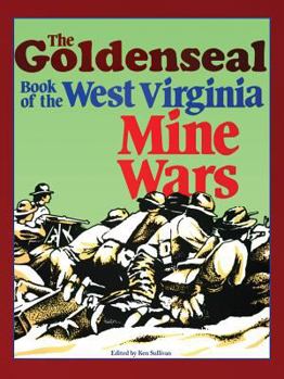 Paperback The Goldenseal Book of the West Virginia Mine Wars Book