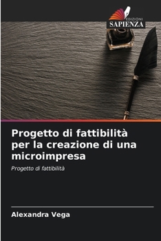 Paperback Progetto di fattibilità per la creazione di una microimpresa [Italian] Book