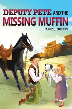 Hardcover DEPUTY PETE and the MISSING MUFFIN Book