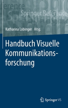 Hardcover Handbuch Visuelle Kommunikationsforschung [German] Book