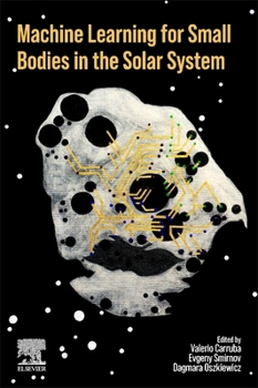 Paperback Machine Learning for Small Bodies in the Solar System Book
