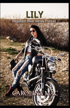 Lily - Book #0.5 of the Regulator Biker