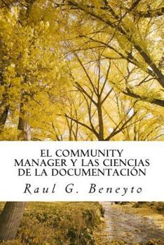 Paperback El Community Manager y las Ciencias de la Documentación [Spanish] Book