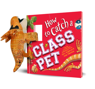 Hardcover Snap & Snuggle: How to Catch a Class Pet Book