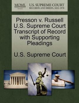 Paperback Presson V. Russell U.S. Supreme Court Transcript of Record with Supporting Pleadings Book