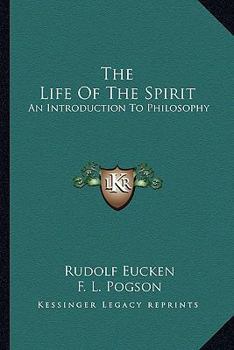 Paperback The Life Of The Spirit: An Introduction To Philosophy Book