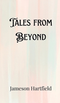 Hardcover Tales from Beyond Book