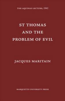 St. Thomas and the Problem of Evil - Book  of the Aquinas Lecture in Philosophy