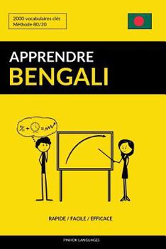 Paperback Apprendre le bengali - Rapide / Facile / Efficace: 2000 vocabulaires clés [French] Book