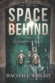 Paperback The Space Behind: Captain Savva Mysteries Book 3 Book