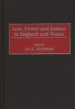 Hardcover Law, Power and Justice in England and Wales Book
