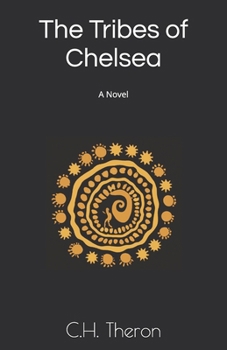 Paperback The Tribes of Chelsea Book