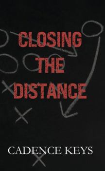 Paperback Closing the Distance: Discreet Cover (LA Wolves Discreet Editions) Book