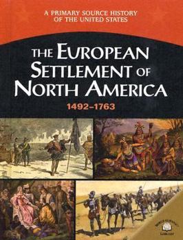 Library Binding The European Settlement of North America 1492-1763 Book