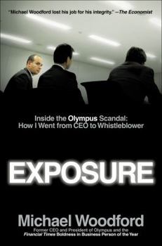 Hardcover Exposure: Inside the Olympus Scandal: How I Went from CEO to Whistleblower Book