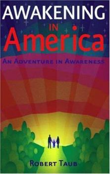 Paperback Awakening in America: An Adventure in Awareness Book