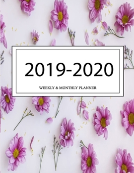 2019 - 2020 Weekly and Monthly Planner: Calendar Schedule + Organizer | Inspirational Quotes (2019-2020 Academic Planners
