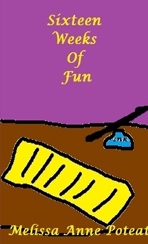Paperback Sixteen Weeks of Fun Book