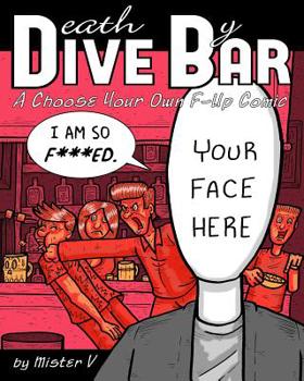 Paperback Death by Dive Bar: A Choose Your Own F-Up Comic Book