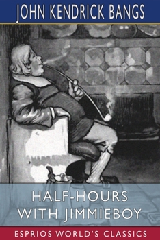 Paperback Half-Hours with Jimmieboy (Esprios Classics) Book