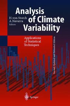 Hardcover Analysis of Climate Variability: Applications of Statistical Techniques Proceedings of an Autumn School Organized by the Commission of the European Co Book