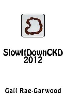 Paperback SlowItDownCKD 2012 Book