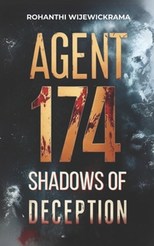Paperback Agent 174 - Shadows of Deception: Adult Fiction, Espionage, Crime Fiction, Heart stopping thriller Book