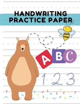 Handwriting Practice Paper for Kids: Blank Writing Sheets Notebook for Preschool and Kindergarten Kids