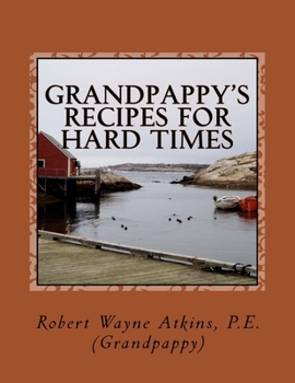 Paperback Grandpappy's Recipes for Hard Times Book