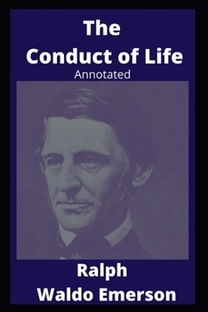 Paperback The Conduct of Life Annotated Book