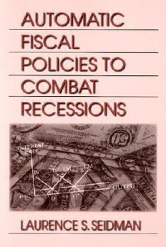 Paperback Automatic Fiscal Policies to Combat Recessions Book