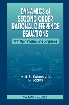 Hardcover Dynamics of Second Order Rational Difference Equations: With Open Problems and Conjectures Book