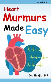 Paperback Heart Murmurs Made Easy: A Practical Guide for Medical and Nursing Students Book