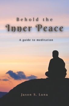 Paperback Behold the inner Peace: A guide to meditation [Spanish] Book