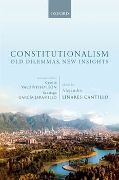 Hardcover Constitutionalism: Old Dilemmas, New Insights Book