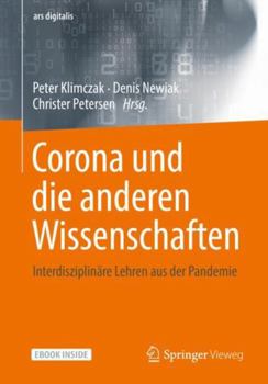 Paperback Corona und die anderen Wissenschaften: Interdisziplinäre Lehren aus der Pandemie (ars digitalis) (German Edition) [German] Book