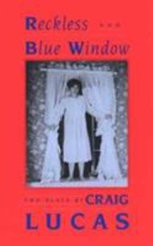 Paperback Reckless and Blue Window: Two Plays Book