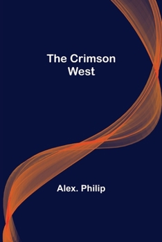 Paperback The Crimson West Book