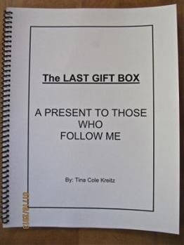 Spiral-bound The Last Gift Box, A Present to Those Who Follow Me Book