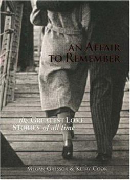 Paperback An Affair to Remember: The Greatest Love Stories of All Time Book