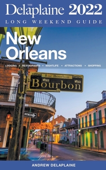 Paperback New Orleans - The Delaplaine 2022 Long Weekend Guide Book